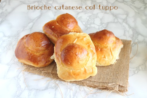 Brioche catanesi col tuppo... amore al primo morso